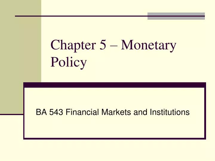 chapter 5 monetary policy