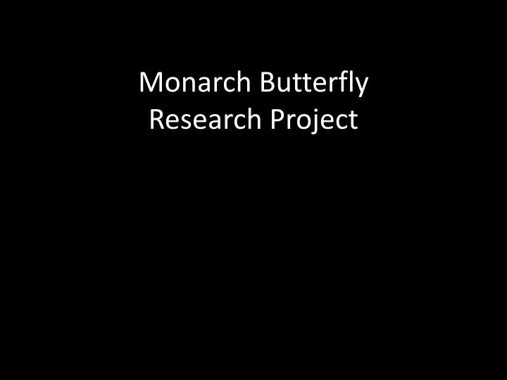 monarch butterfly research project