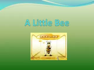 A Little Bee