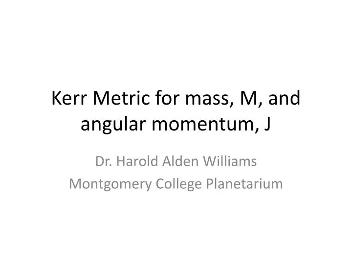 kerr metric for mass m and angular momentum j