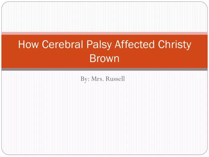 how cerebral palsy affected christy brown