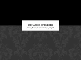 Monarchs of Europe