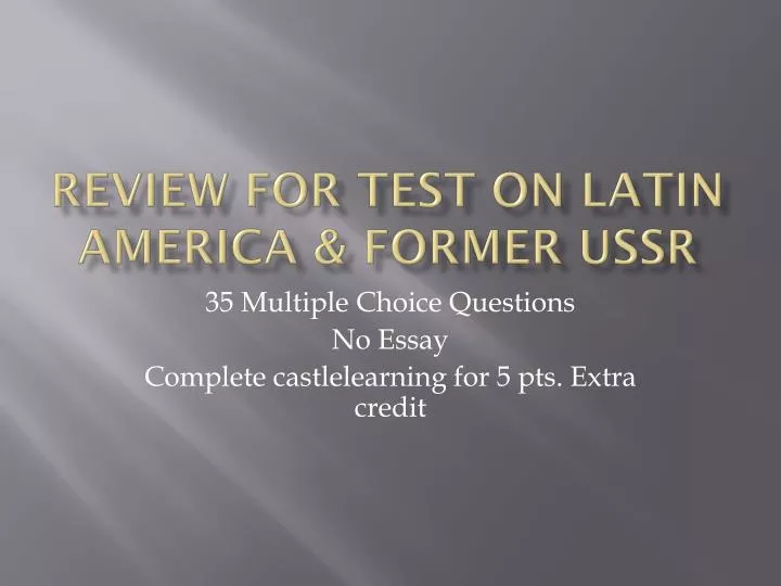 review for test on latin america former ussr
