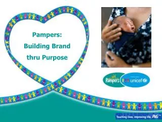 Pampers: Building Brand thru Purpose