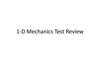 1-D Mechanics Test Review