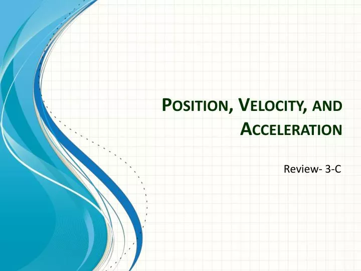 position velocity and acceleration