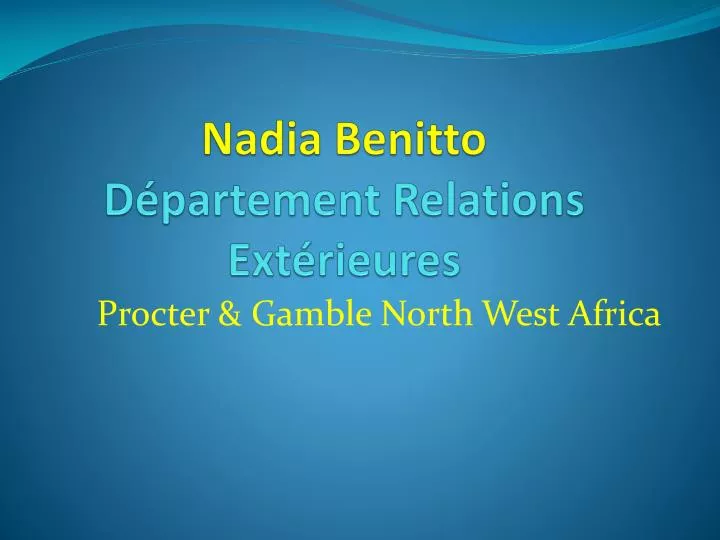 nadia benitto d partement relations ext rieures