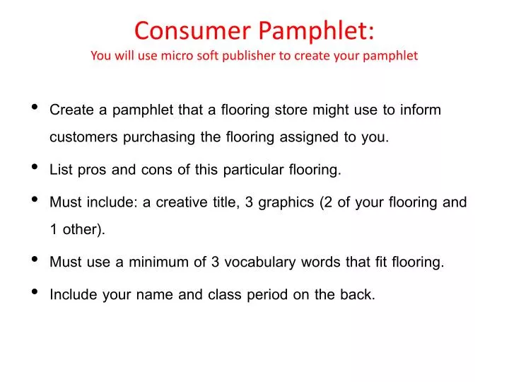consumer pamphlet you will use micro soft publisher to create your pamphlet