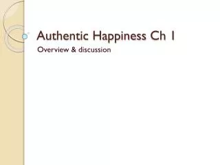 Authentic Happiness Ch 1