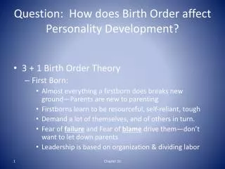 Question: How does Birth Order affect Personality Development?