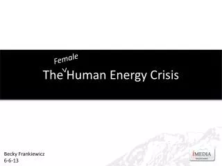 The Human Energy Crisis