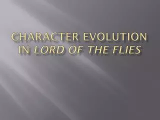 Character Evolution in Lord of the Flies