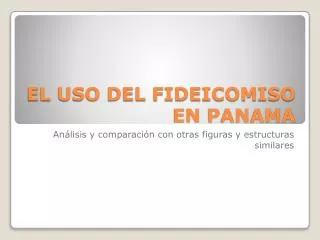 el uso del fideicomiso en panama