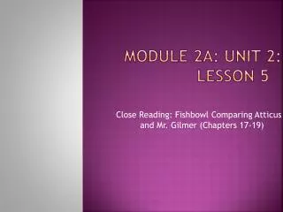 Module 2A: Unit 2: Lesson 5