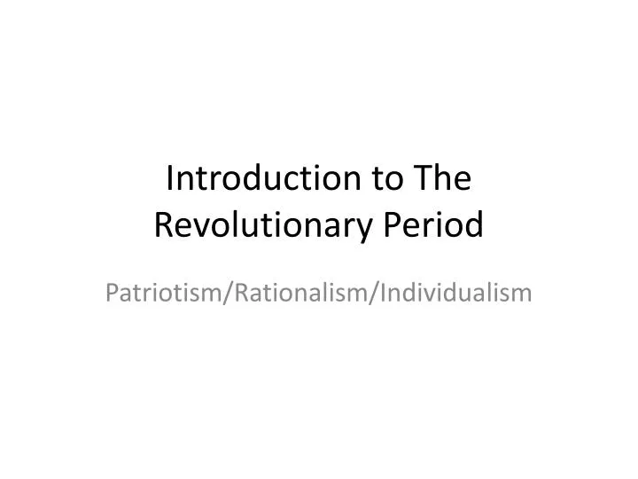 introduction to the revolutionary period