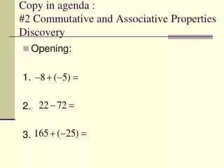 Copy in agenda : #2 Commutative and Associative Properties Discovery