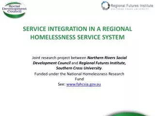 SERVICE INTEGRATION IN A REGIONAL HOMELESSNESS SERVICE SYSTEM