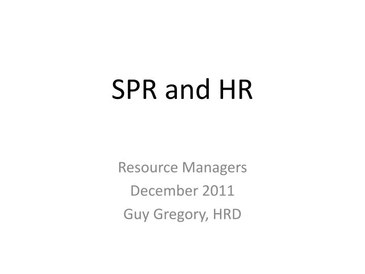 spr and hr