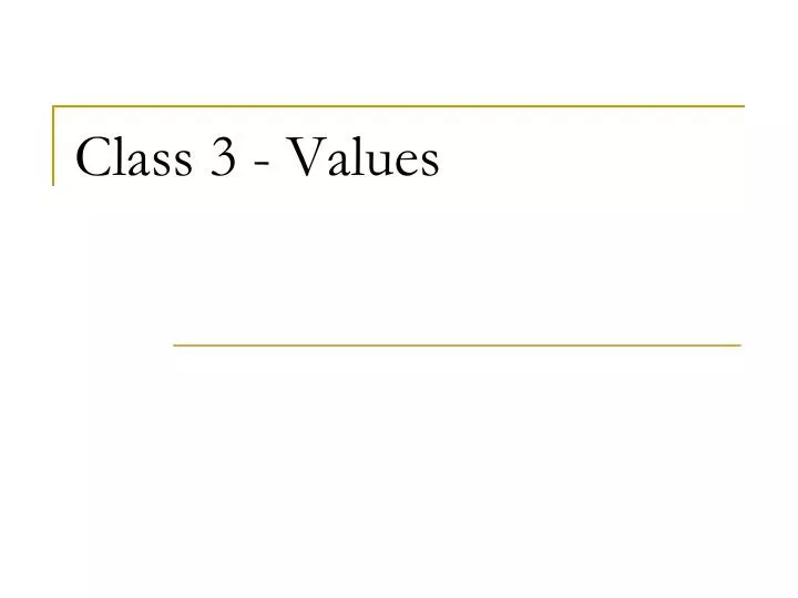 class 3 values
