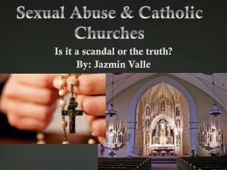 Sexual Abuse &amp; Catholic Churches