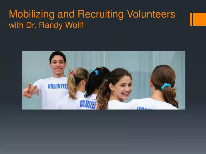 mobilizing and recruiting volunteers with dr randy wollf