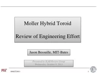 Moller Hybrid Toroid Review of Engineering Effort