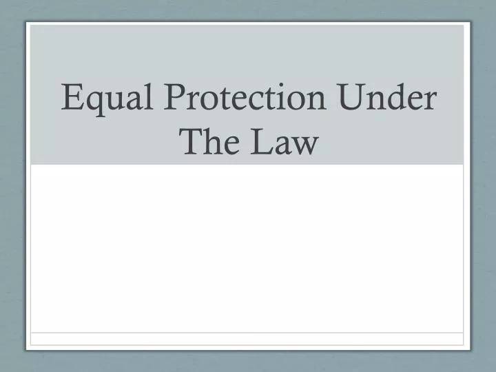equal protection under the law