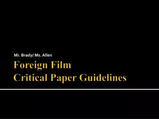 Foreign Film Critical Paper Guidelines