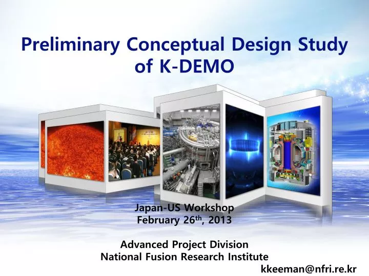 preliminary conceptual design study of k demo