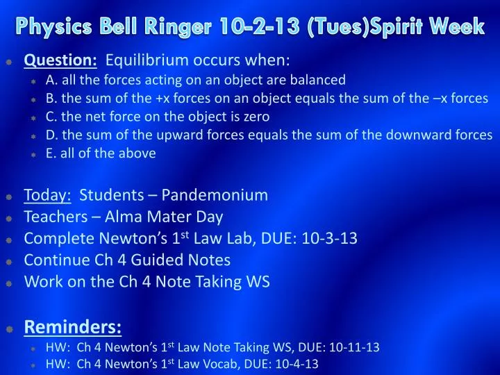 physics bell ringer 10 2 13 tues spirit week