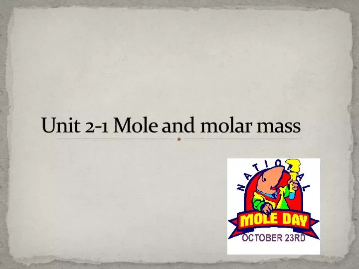 unit 2 1 mole and molar mass