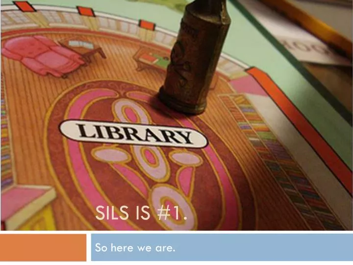 sils is 1
