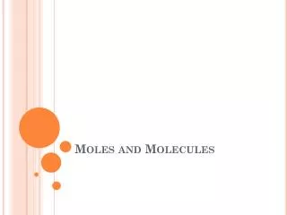 Moles and Molecules