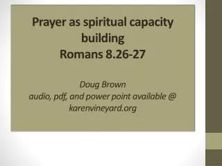 Obstacles to Spiritual Capacity Building via Prayer