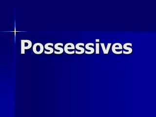 possessives