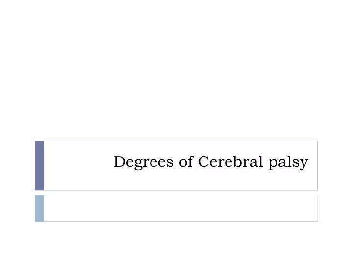 degrees of cerebral palsy