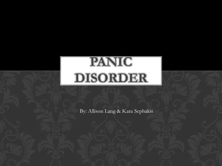 PPT - Panic Disorder PowerPoint Presentation, free download - ID:2674176