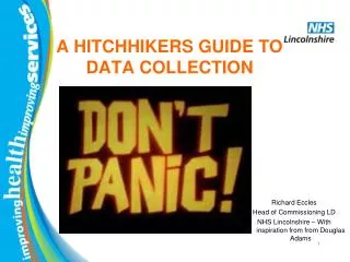 A HITCHHIKERS GUIDE TO DATA COLLECTION