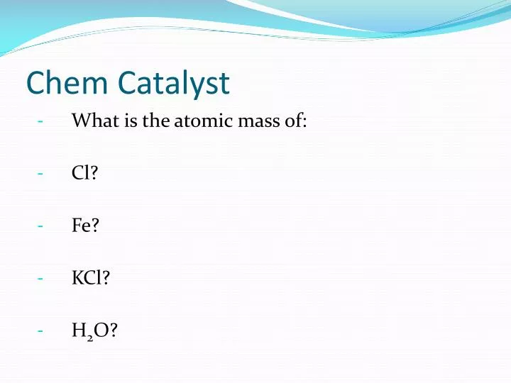 chem catalyst