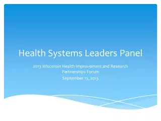 Health Systems Leaders Panel