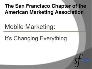 The San Francisco Chapter of the American Marketing Association