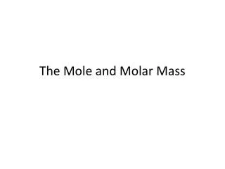 The Mole and Molar Mass