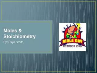 Moles &amp; Stoichiometry