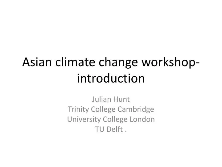 asian climate change workshop introduction