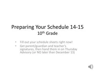 Preparing Your Schedule 14-15 10 th Grade