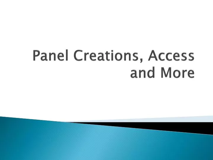 panel creations access and more