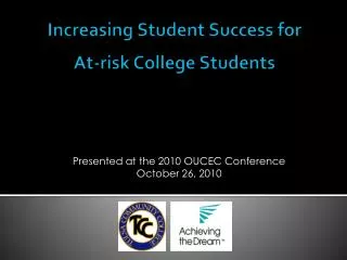 Increasing Student Success for At-risk College Students