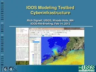 IOOS Modeling Testbed Cyberinfrastructure