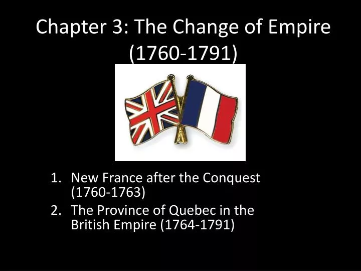chapter 3 the change of empire 1760 1791