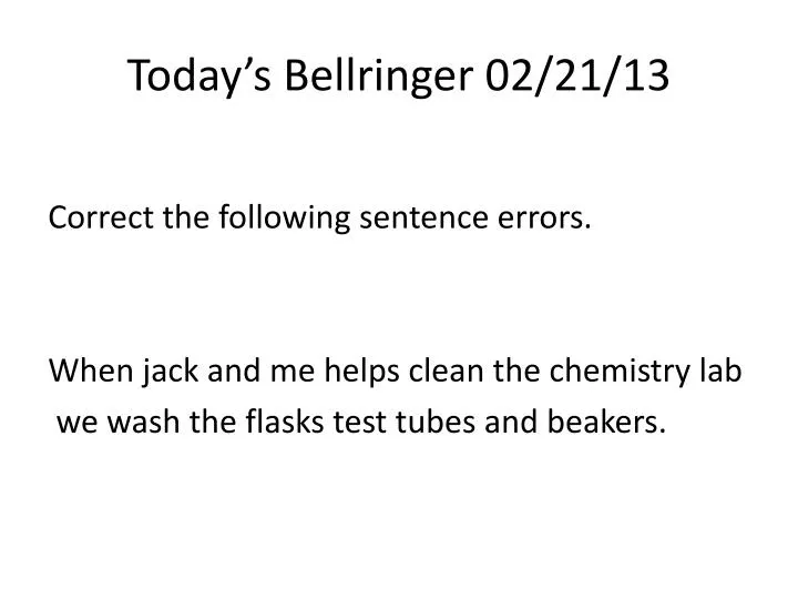 today s bellringer 02 21 13